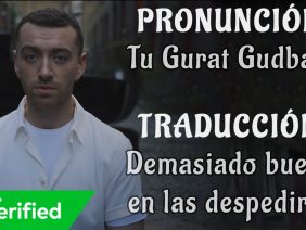 Sam Smith – Too Good At Goodbyes (Traducida al Español + Pronunciación)