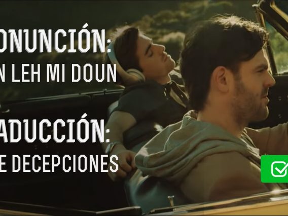 The Chainsmokers – Don’t Let Me Down ft. Daya (Traducida al Español+ Pronunciación)