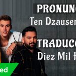 Dan + Shay, Justin Bieber – 10,000 Hours (Traducida al Español + Pronunciación)