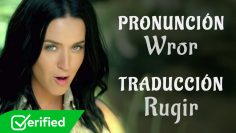 Katy Perry – Roar (Traducida al Español + Pronunciación)
