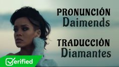 Rihanna – Diamonds (Traducida al Español + Pronunciación)